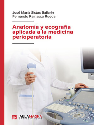 cover image of Anatomía y ecografía aplicada a la medicina perioperatoria